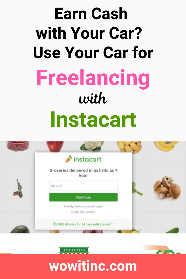 Earn Cash with Your Car - Freelancing with Instacart